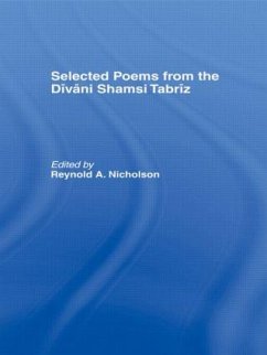 Selected Poems from the Divani Shamsi Tabriz - Nicholson, Reynold A