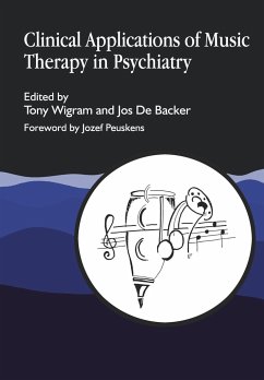 Clinical Applications of Music Therapy in Psychiatry - De Backer, Jos; Wigram, Tony