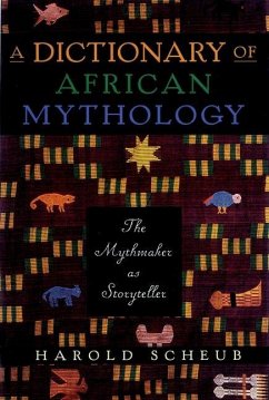 A Dictionary of African Mythology - Scheub, Harold