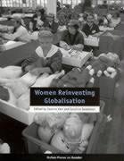 Women Reinventing Globalisation - Sweetman, Caroline