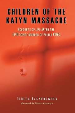 Children of the Katyn Massacre - Kaczorowska, Teresa