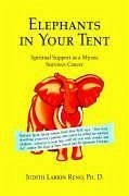 Elephants in Your Tent - Reno, Judith Larkin Ph. D.