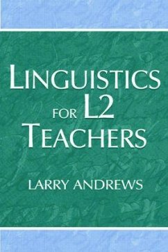 Linguistics for L2 Teachers - Andrews, Larry