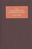 The Early English Baptists, 1603-49