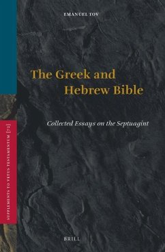 The Greek and Hebrew Bible - Tov, Emanuel