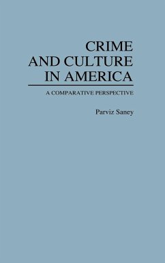 Crime and Culture in America - Saney, Parviz