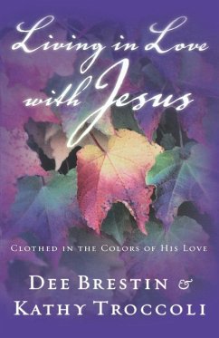 Living in Love with Jesus - Troccoli, Kathy; Brestin, Dee; Thomas Nelson Publishers