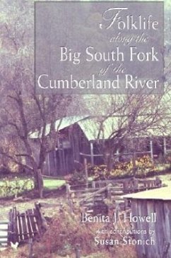 Folklife Along the Big South Fork of the Cumberland River - Howell, Benita J.