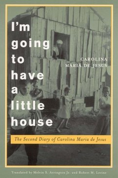 I'm Going to Have a Little House - Jesus, Carolina Maria De