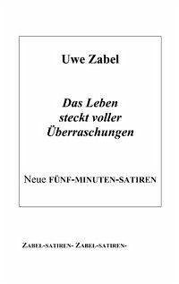 Das Leben steckt voller Überraschungen - Zabel, Uwe