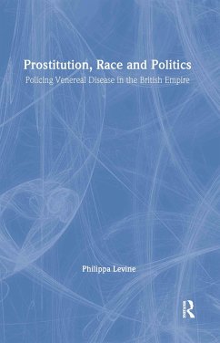 Prostitution, Race and Politics - Levine, Philippa