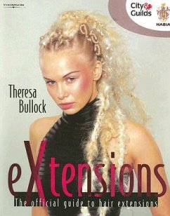 Extensions: The Official Guide to Hair Extensions - Bullock, Theresa