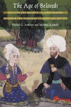 The Age of Beloveds - Andrews, Walter G; Kalpakli, Mehmet