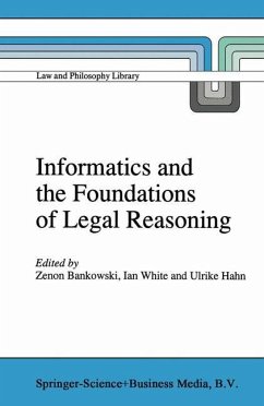 Informatics and the Foundations of Legal Reasoning - Bankowski, Z. / White, I. / Hahn, Ulrike (Hgg.)