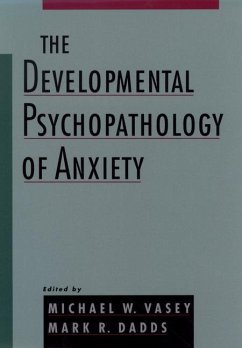 The Developmental Psychopathology of Anxiety - Vasey, Michael W. / Dadds, Mark R. (eds.)