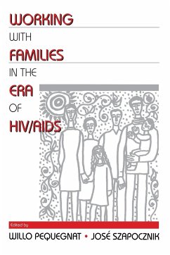 Working with Families in the Era of HIV/AIDS - Pequegnat, Willo; Szapocznik, Jose