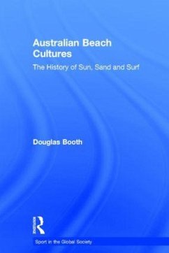 Australian Beach Cultures - Booth, Douglas