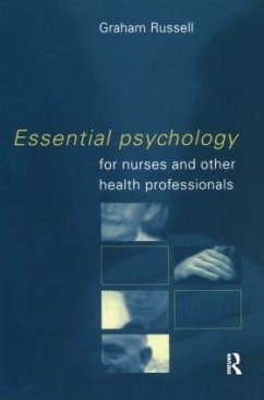 Essential Psychology for Nurses and Other Health Professionals - Russell, Graham