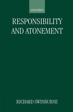 Responsibility and Atonement - Swinburne, Richard