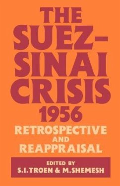 The Suez-Sinai Crisis - Shemesh, Moshe; Troen, Selwyn Illan