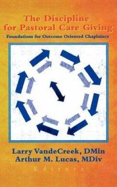 The Discipline for Pastoral Care Giving - Vandecreek, Larry; Lucas, Arthur M