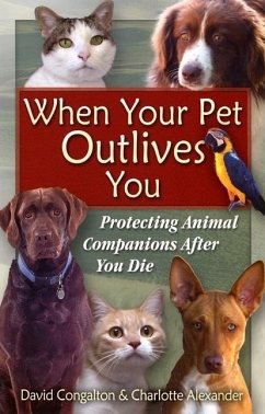 The When Your Pet Outlives You - Congalton, David; Alexander, Charlotte