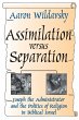 Assimilation Versus Separation - Bild 1