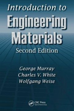 Introduction to Engineering Materials - Murray, George; White, Charles V; Weise, Wolfgang