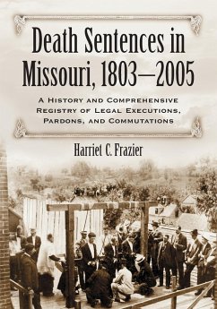 Death Sentences in Missouri, 1803-2005 - Frazier, Harriet C.