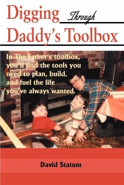 Digging Through Daddy's Toolbox - Statum, David