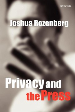 Privacy and the Press - Rozenberg, Joshua