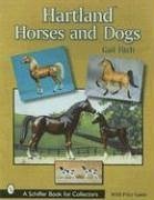 Hartland(tm) Horses & Dogs - Fitch, Gail