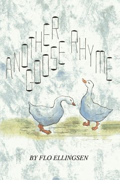 Another Goose Rhyme - Ellingsen, Flo