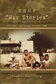 REMF &quote;War Stories&quote; 17TH CAG - Nha Trang, Vietnam - 1969