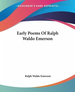 Early Poems Of Ralph Waldo Emerson - Emerson, Ralph Waldo