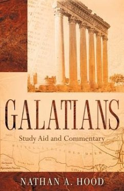 GALATIANS Study Aid and Commentary - Hood, Nathan A.