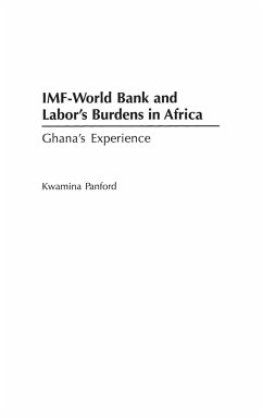 IMF - World Bank and Labor's Burdens in Africa - Panford, Kwamina