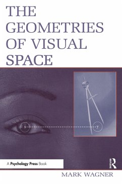 The Geometries of Visual Space - Wagner, Mark