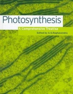 Photosynthesis: A Comprehensive Treatise - Raghavendra, A. S. (ed.)