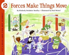 Forces Make Things Move - Bradley, Kimberly