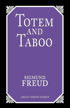 Totem and Taboo - Freud, Sigmund