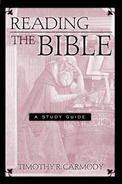 Reading the Bible - Carmody, Timothy R