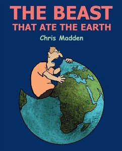 The Beast That Ate the Earth - Madden, Chris