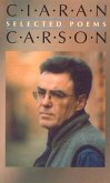 Selected Poems Ciaran Carson