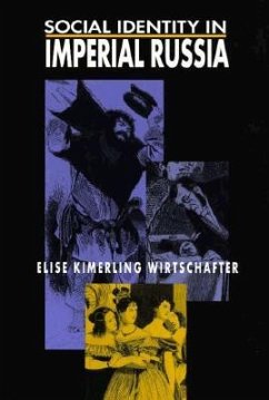 Social Identity in Imperial Russia - Wirtschafter, Elise Kimerling