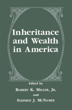 Inheritance and Wealth in America - Miller Jr., Robert K. / McNamee, Stephen J. (Hgg.)
