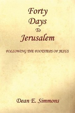 Forty Days to Jerusalem - Simmons, Dean E.