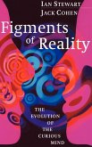 Figments of Reality