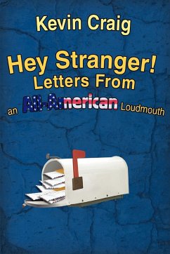 Hey Stranger! Letters from an All-American Loudmouth - Craig, Kevin