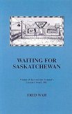 Waiting for Saskatchewan